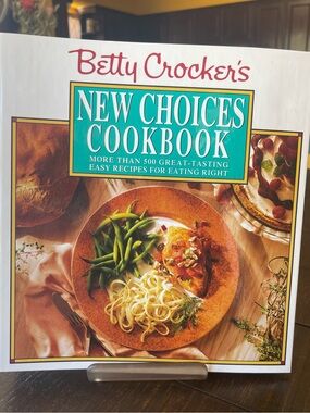 Betty Crocker New Choices Cookbook
